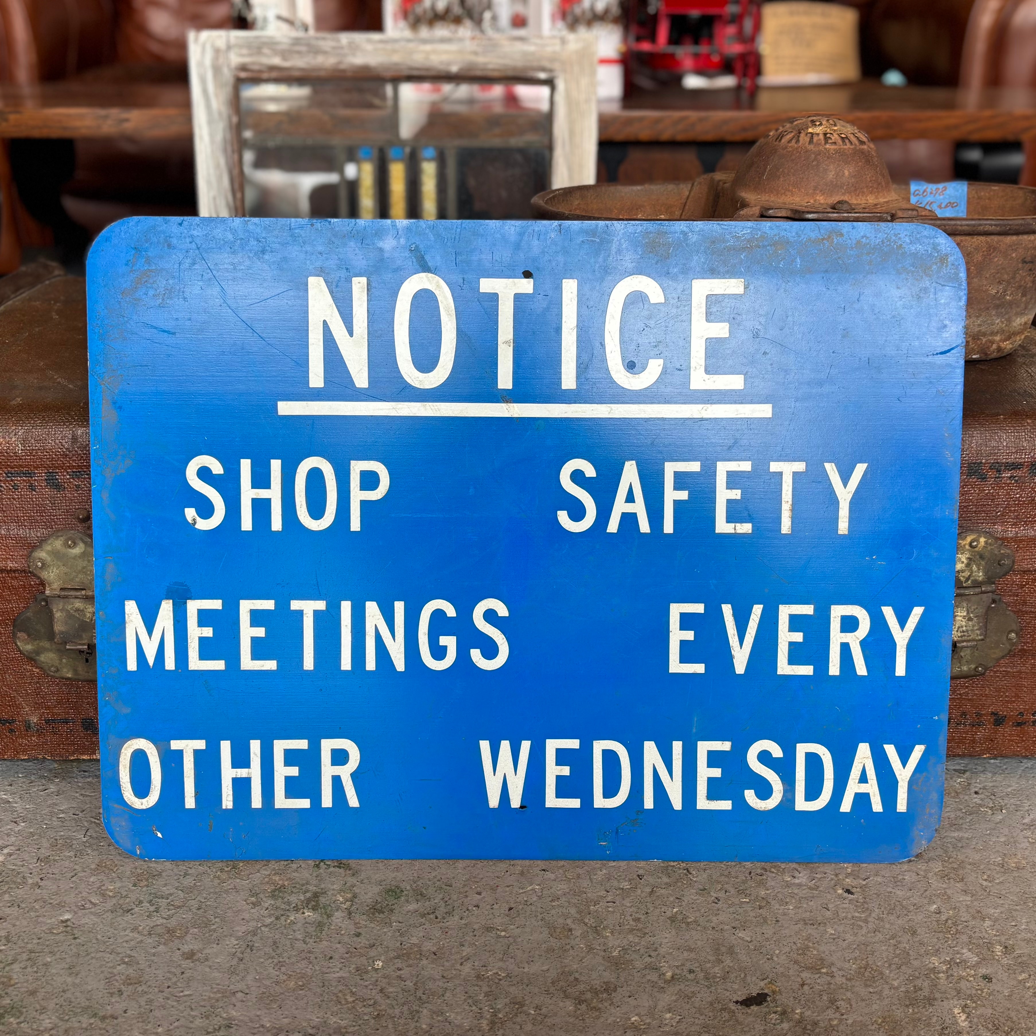 Vintage “SHOP SAFETY MEETINGS” Notice Sign