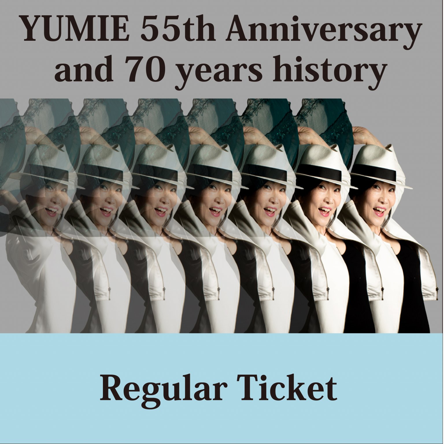 【投げ銭・応援チケット】YUMIE 55th Anniversary and 70 years history