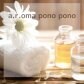 a.r.oma pono pono