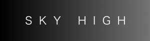 SKY HIGH