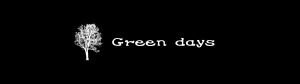 Green days