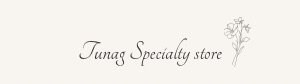 Tunag Specialty store